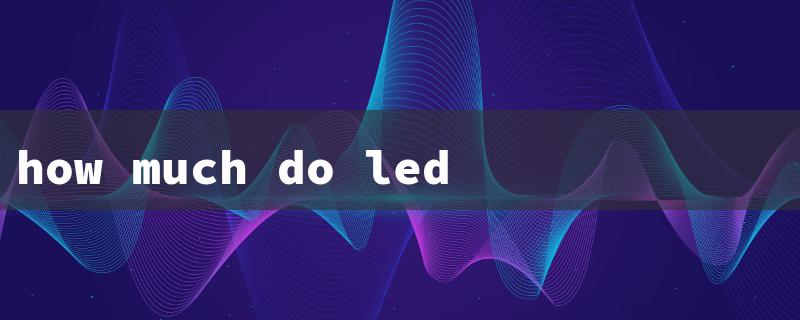 how much do led lights cost per month（LED Lights Cost/Hour）