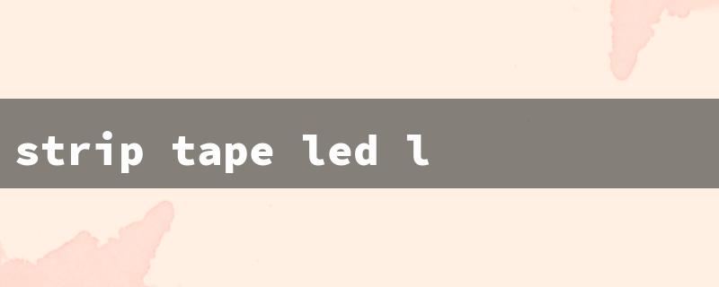 strip tape led lights（UK LED Strip Tape）