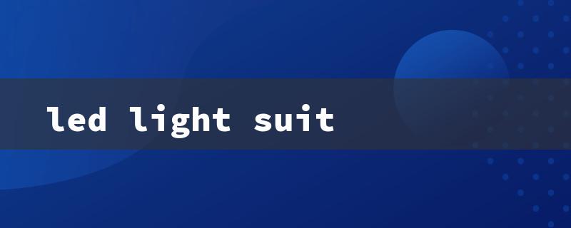 led light suit（LED Light Suit Dance）