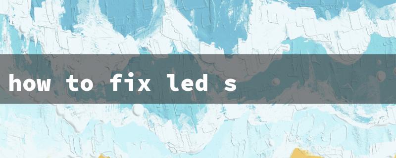 how to fix led strip lights flickering（Fix LED Strip Lights）