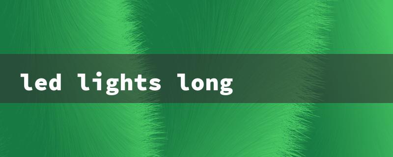 led lights long（Long Tube LED Lights）