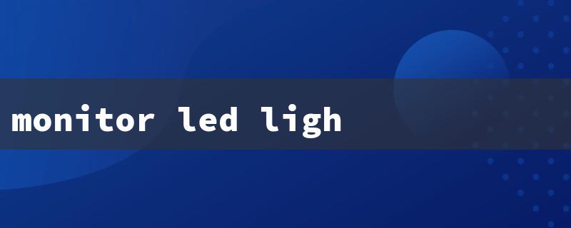 monitor led lights（LED Monitor Lights for Sale）