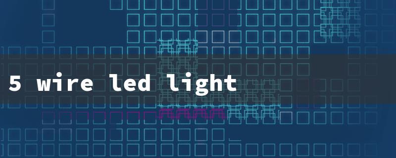 5 wire led light wiring diagram（5 Wire LED Tail Light）