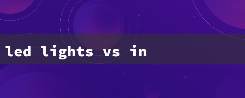 led lights vs incandescent（LEDs vs. Incand. Cost）