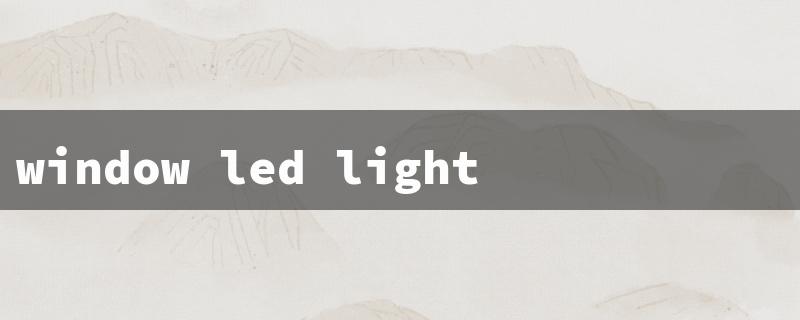 window led lights（Window LED Lights）