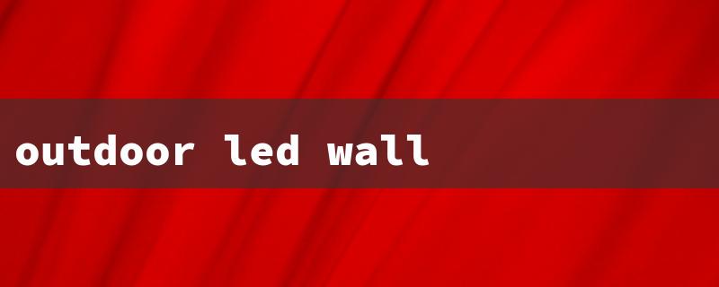 outdoor led wall lighting（Outdoor Wall Lights）